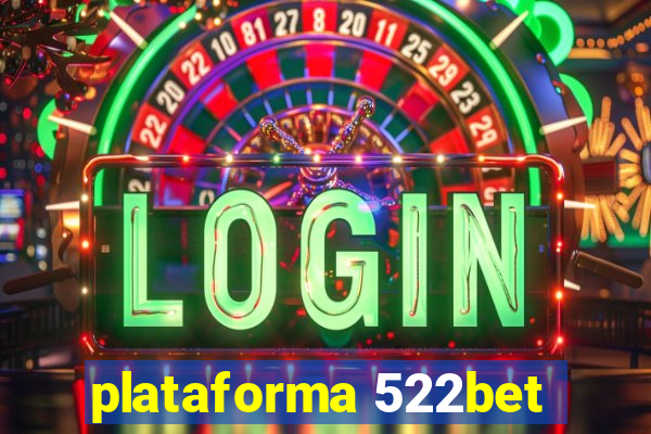 plataforma 522bet